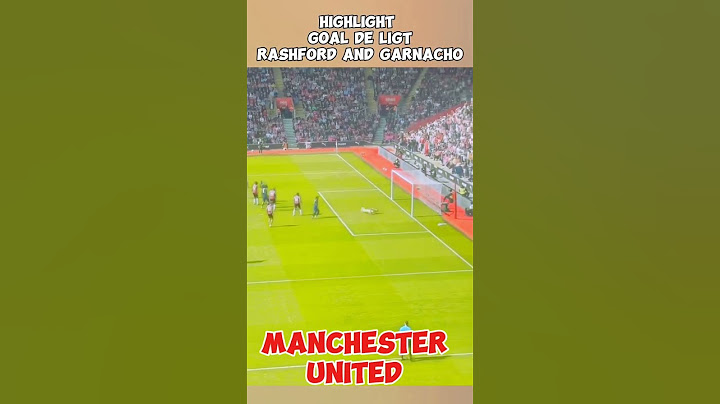 Highlight Goal De Ligt, Rashford and Garnacho #shorts #short #shortvideo #manchesterunited #ggmu