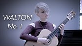 Bagatelle No 3 By W Walton Isabel Martinez Guitar Youtube