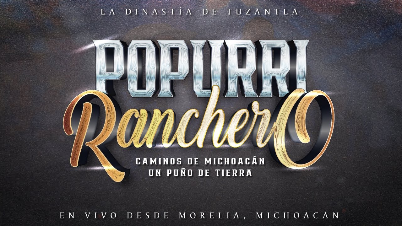 Watch LA DINASTIA DE TUZANTLA - POPURRÍ RANCHERO (CAMINOS DE MICHOACAN / PUÑO DE TIERRA)  EN VIVO on YouTube Watch LA DINASTIA DE TUZANTLA - POPURRÍ RANCHERO (CAMINOS DE MICHOACAN / PUÑO DE TIERRA)  EN VIVO on YouTube