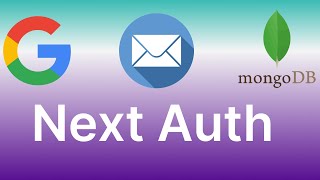 Next-auth with Mongo DB (Google OAuth, Email and password)