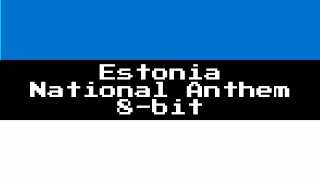 Estonia National Anthem 8-Bit Version & Lyrics
