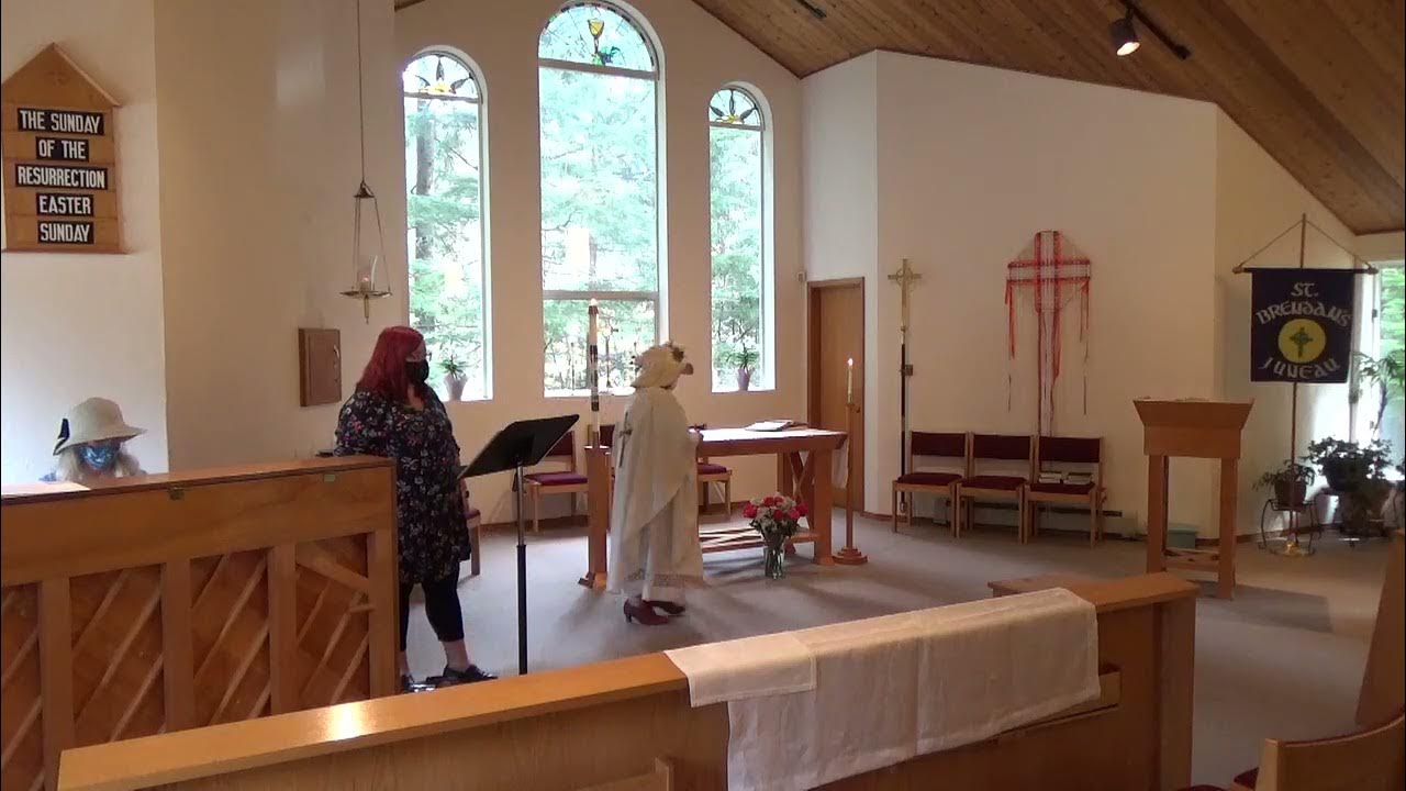 St. Brendan's Episcopal Church, Juneau, Alaska, Easter Day 5, 4/17/2022