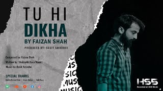 Tu Hi Dikha | Official Lyrical Video | By Faizan Shah screenshot 4