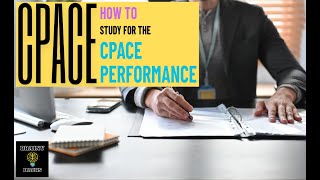 CPACE: How to Study for the CPACE Performance?
