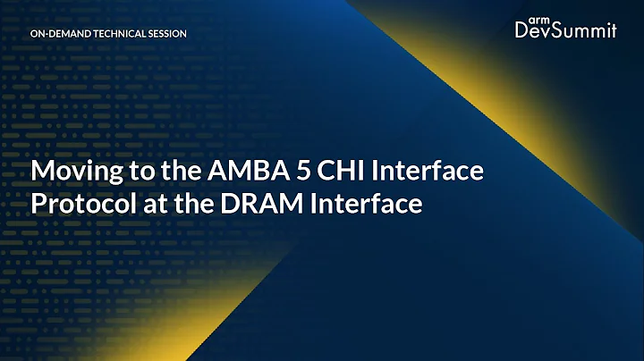 Moving to the AMBA 5 CHI Interface Protocol at the DRAM Interface