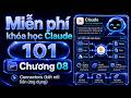 [Claude 101] Chương 08: Connecters (Bộ kết nối) | Claude 101 — Khóa học chính thức từ Anthropic