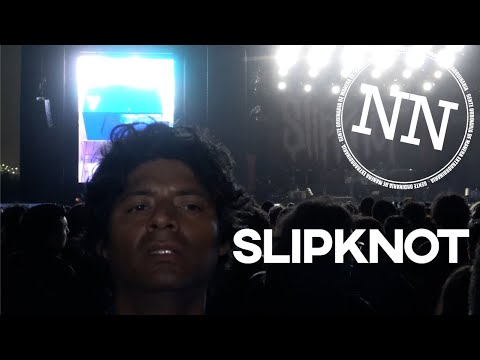SLIPKNOT EN LIMA ES EXTRAORDINARIO - NN
