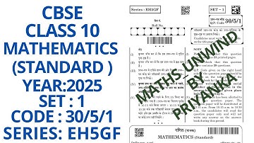 CBSE CLASS 10  SET 1 CODE 30/5/1 SERIES EH5GF 10  MARCH 2025 MATHEMATICS STANDARD PAPER SOLUTION