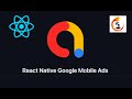 React native google mobile ads  reactnativegooglemobileads  admob  ads