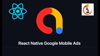 React Native Google Mobile Ads | react-native-google-mobile-ads | Admob | Ads