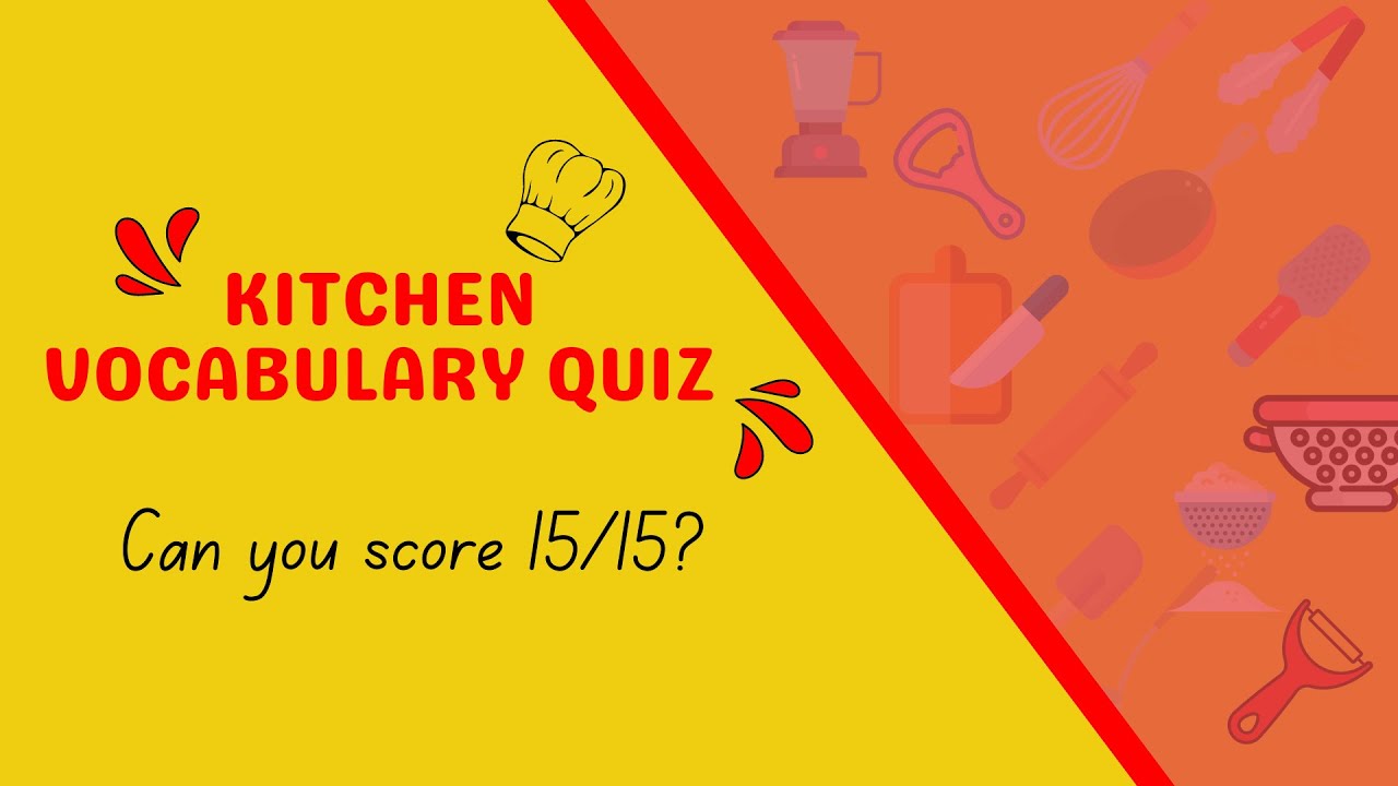 Kitchen Vocabulary Challenge Test Your Language Skills! Can You