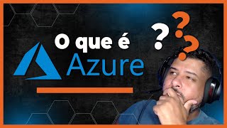 Microsoft Azure: Por onde começar?