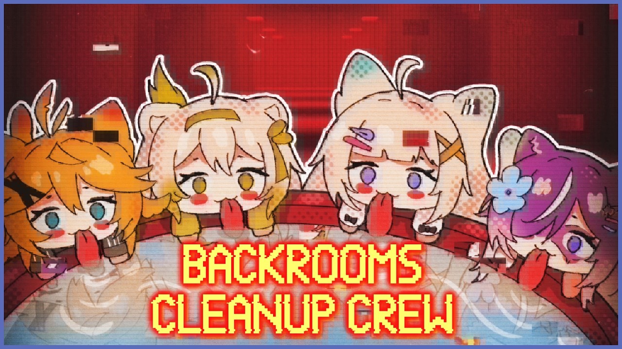 【BACKROOMS CLEANUP CREW】Who you gonna call?【Dokibird】