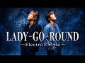 B'z｜LADY-GO-ROUND (Electro E.Style)