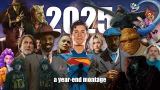 2025 in Film - a Year-End Montage
