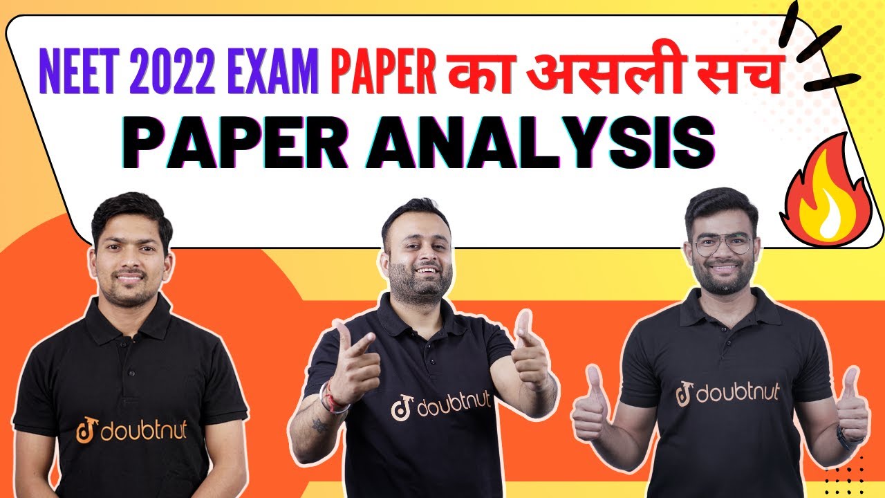 NEET 2022 Exam Paper का असली सच | NEET 2022 Live Paper Analysis | NEET 2022 Paper Discussion
