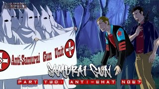 Animerica - Samurai Gun, Part Two