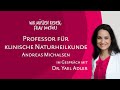 Prof. Andreas Michalsen und die Kraft der Naturheilkunde – im Gespräch mit Dr. Yael Adler