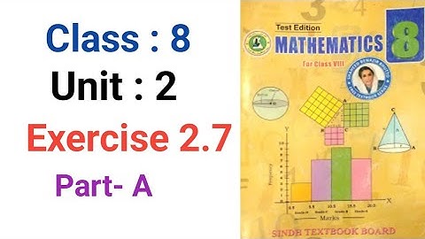 #Maths | Class 8 | Unit 2 | Exercise 2.7 Part-A |  Sindh textbook board