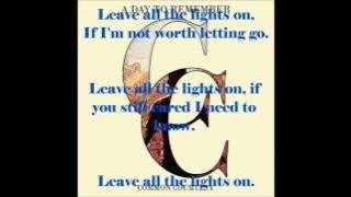 Leave All The Lights On - A Day To Remember (Lyrics)