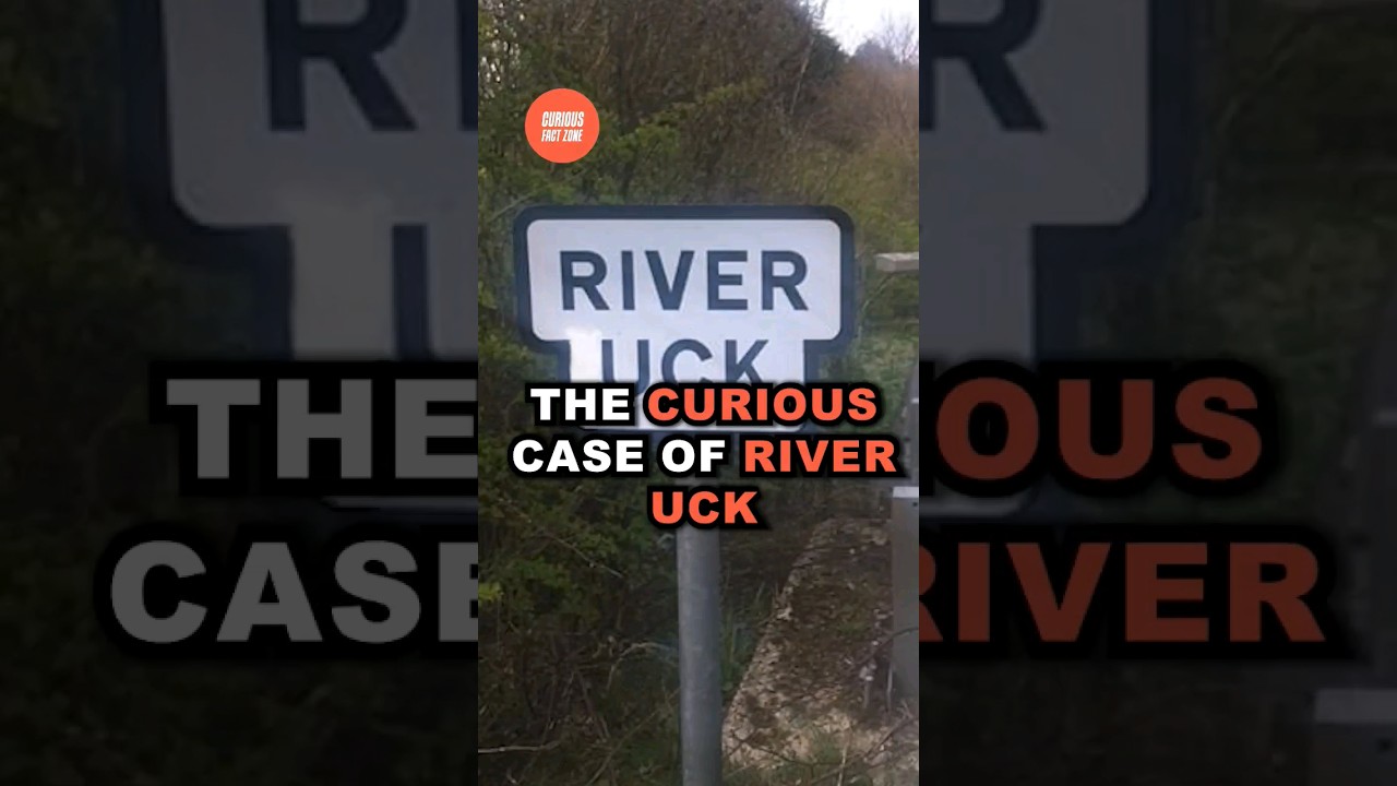 The Prank-Proof Road Sign: The Curious Case of River Uck 