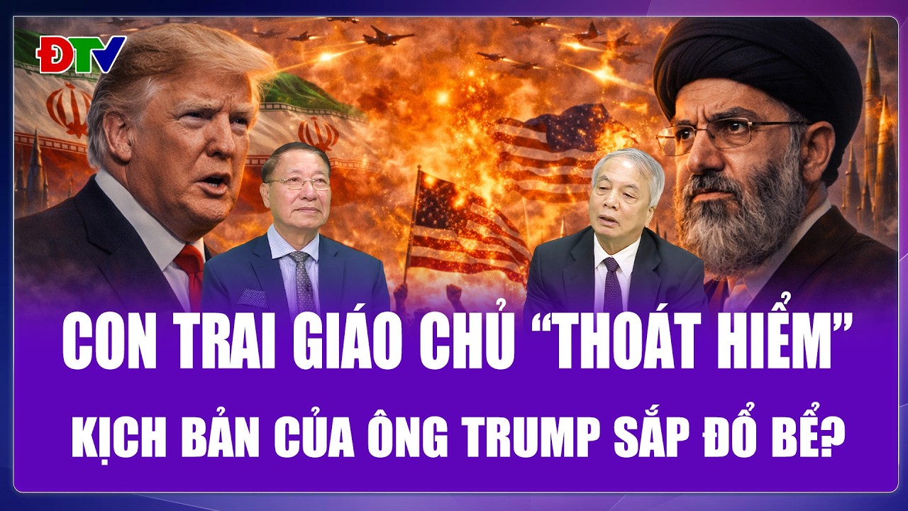 QUỐC TẾ NÓNG: Con trai Đại giáo chủ Iran “thoát hiểm” ngoạn mục, kế hoạch của ông Trump đổ vỡ?