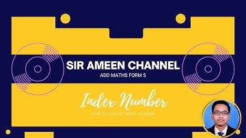 Additional Mathematics Form 4 - Index Number