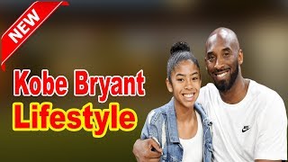 Kobe Bryant - Lifestyle, Girlfriend, Family, Favorite Things, Facts, Net Worth, Biography 2020