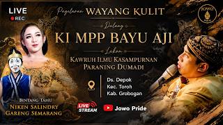 🔴LIVE Wayang Kulit Ki MPP Bayu Aji BT Niken Salindry & Gareng Semarang | Ilmu Kasampurnaning Dumadi