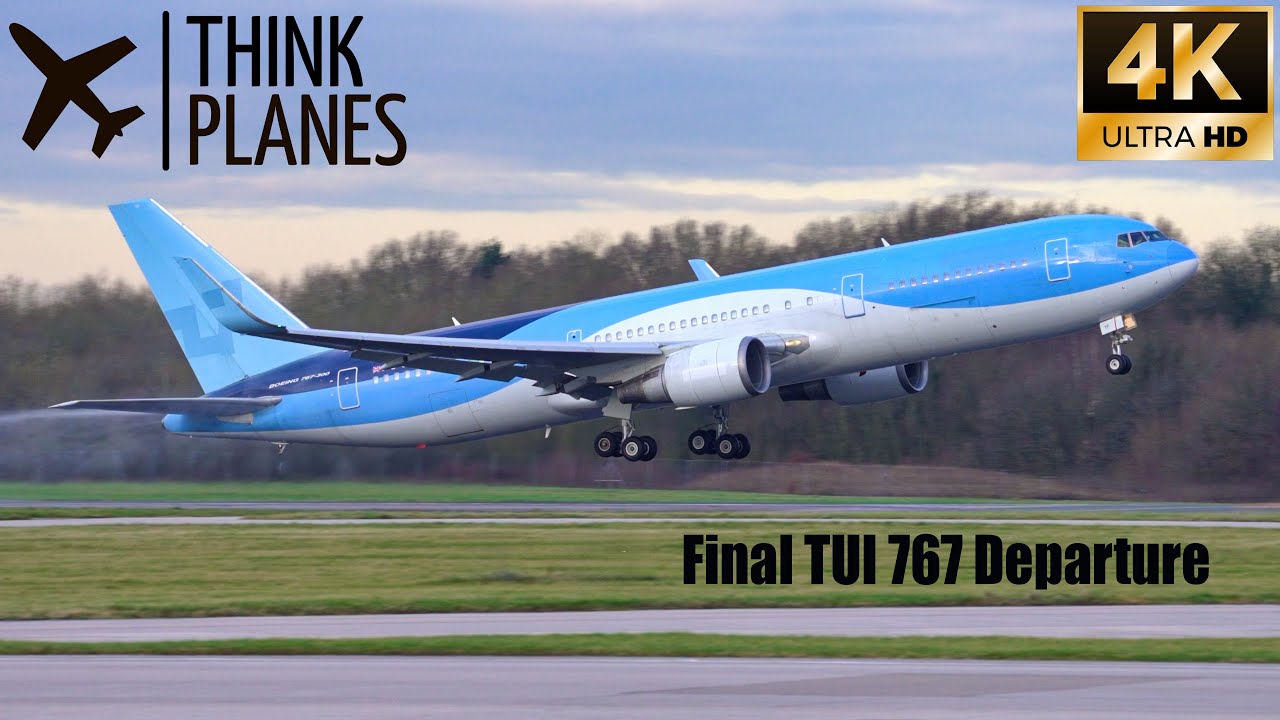 Final Tui Is This The Final TUI 767 Departure From Manchester? - YouTube