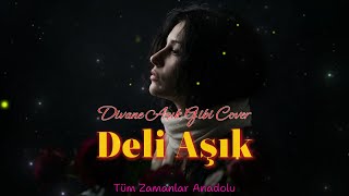 Deli Aşık (Divane Aşık Gibi Cover) - Psychedelic Anatolian Rock