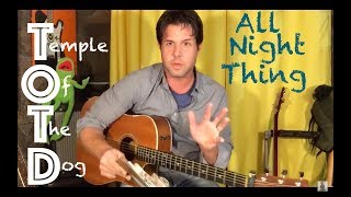 Guitar Lesson: How To Play All Night Thing by Temple Of The Dog