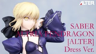 【Fate/Grand Order】セイバー/アルトリア・ペンドラゴン[オルタ] ドレスVer. 1/7スケールフィギュア レビュー！ALTER figure review