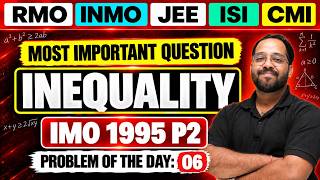 Can You Solve This IMO 1995 Inequality 🔥 | Problem of the Day #06