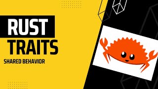 Generic Types, Traits, and Lifetimes: #2: Traits: Defining Shared Behavior in Rust (Part 1)