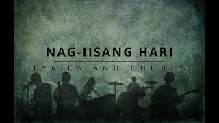 Video thumbnail of "NAG-IISANG HARI Lyrics & Chords - Manny Gravamen"