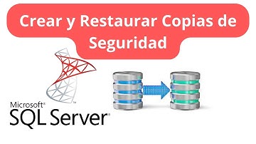 Crear y restaurar copia de seguridad en SQL Server
