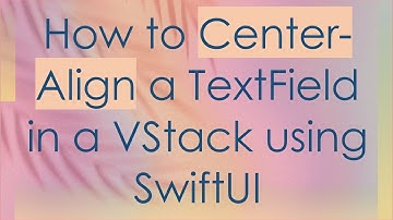 How to Center-Align a TextField in a VStack using SwiftUI