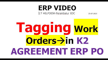 Tagging Work Orders in K2 AGREEMENT ERP PO