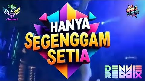 Hanya Segenggam Setia ( Khai Bahar ) 2025 • Dennie Rmx • Single Funkot