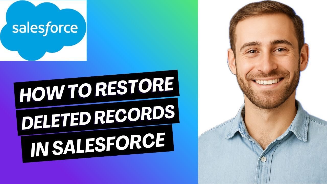 How to Restore Deleted Records in Salesforce (Full Guide) - YouTube