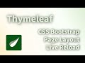 Thymeleaf Setup 2022 - CSS/Bootstrap, Page Layout, Fragments, Live Reload