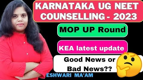 KEA UGNEET 2023 MOP UP ROUND|KEA Latest Update|Eshwari Ma