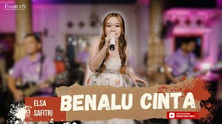 Elsa Safitri Ft. Familys Group: Benalu Cinta - Live  By Familys Group