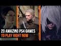 20 Amazing PS4 Games to play right now