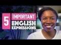 5 IMPORTANT ENGLISH EXPRESSIONS