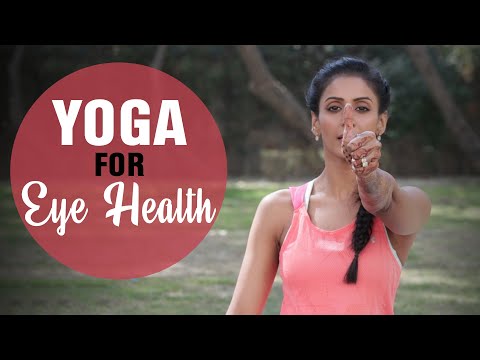 Yoga To Improve Vision & Eye Health | Fit Tak