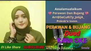 Perawan Dan Bujang [karaoke]