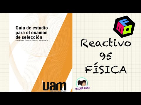 🎁Guía Examen UAM -Ciencias Básicas e Ingenierías- [Reactivo 95]