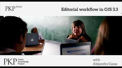 Editorial workflow in OJS 3.3. Module 7: Responding to the reviews